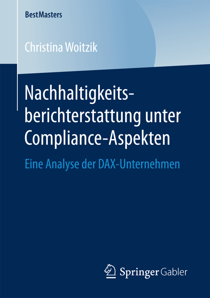 Cover: 9783658167035 | Nachhaltigkeitsberichterstattung unter Compliance-Aspekten | Woitzik