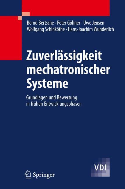 Cover: 9783540850892 | Zuverlässigkeit mechatronischer Systeme | Bernd Bertsche (u. a.)