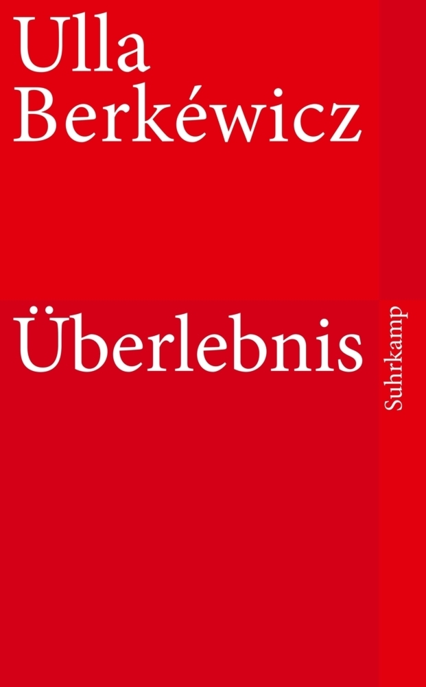Cover: 9783518462065 | Überlebnis | Ulla Unseld-Berkéwicz | Taschenbuch | 2010 | Suhrkamp