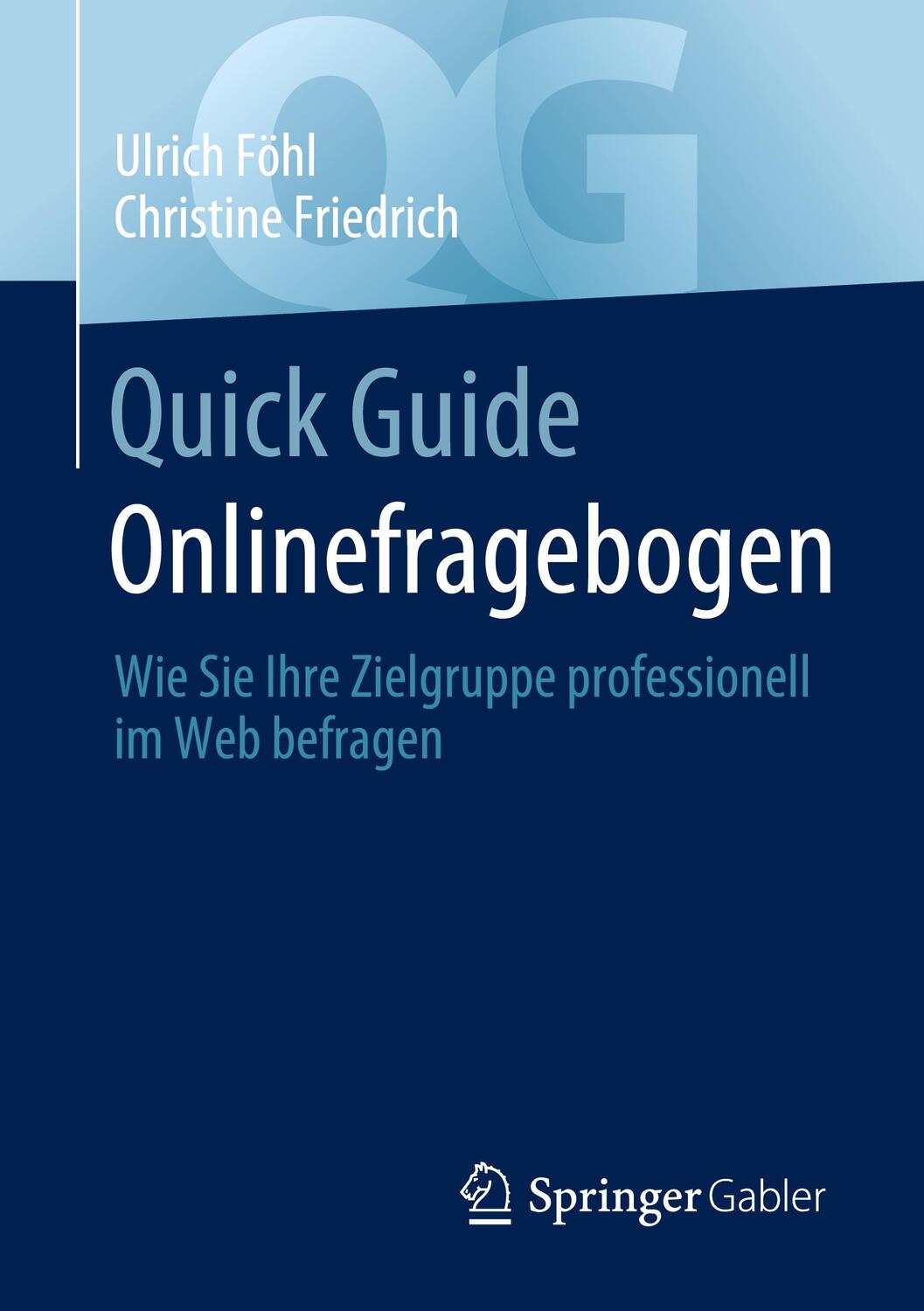 Cover: 9783658362904 | Quick Guide Onlinefragebogen | Ulrich/Friedrich, Christine Föhl | Buch