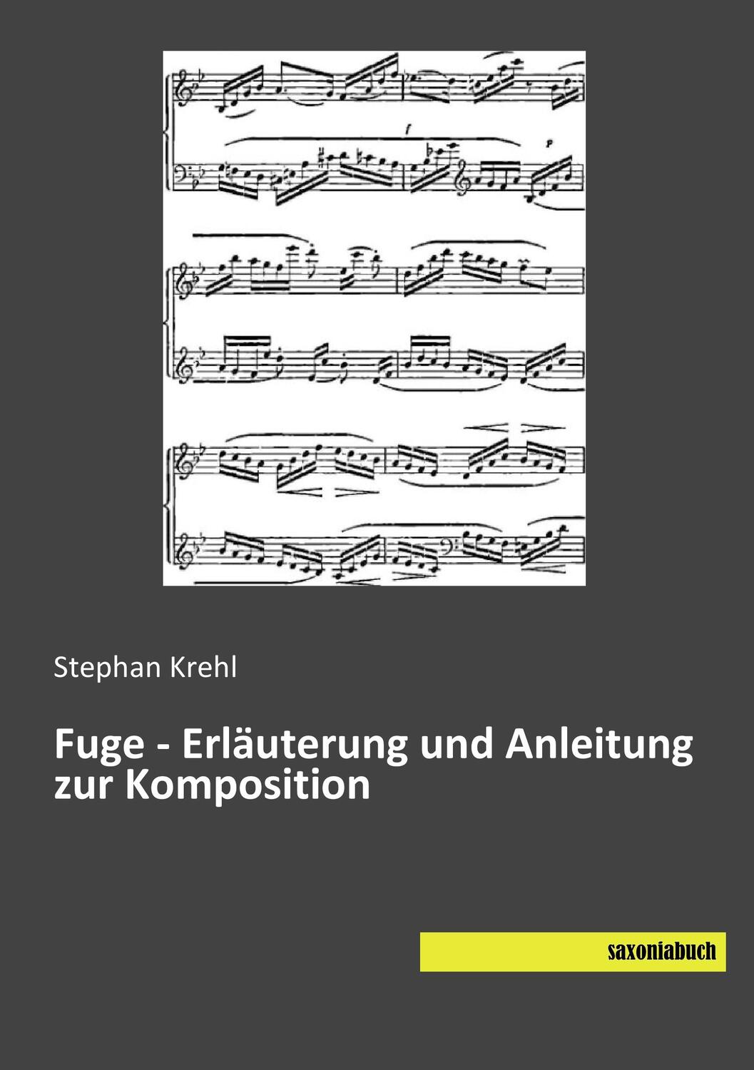 Cover: 9783957703576 | Fuge - Erläuterung und Anleitung zur Komposition | Stephan Krehl