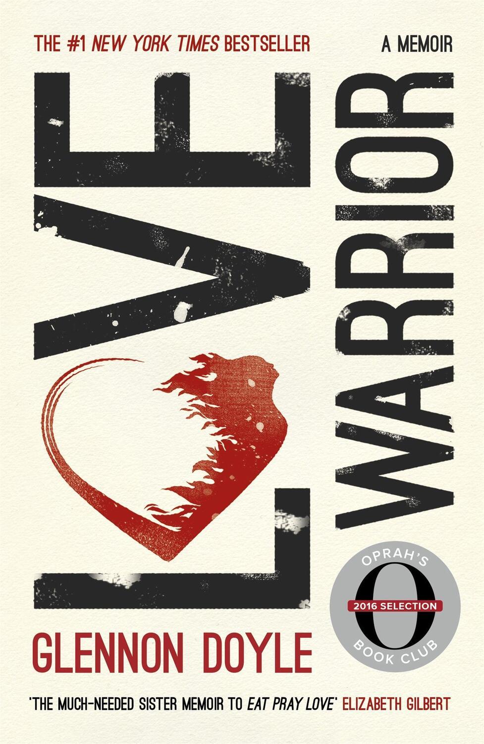 Cover: 9781473648630 | Love Warrior (Oprah's Book Club) | A Memoir | Glennon Doyle Melton