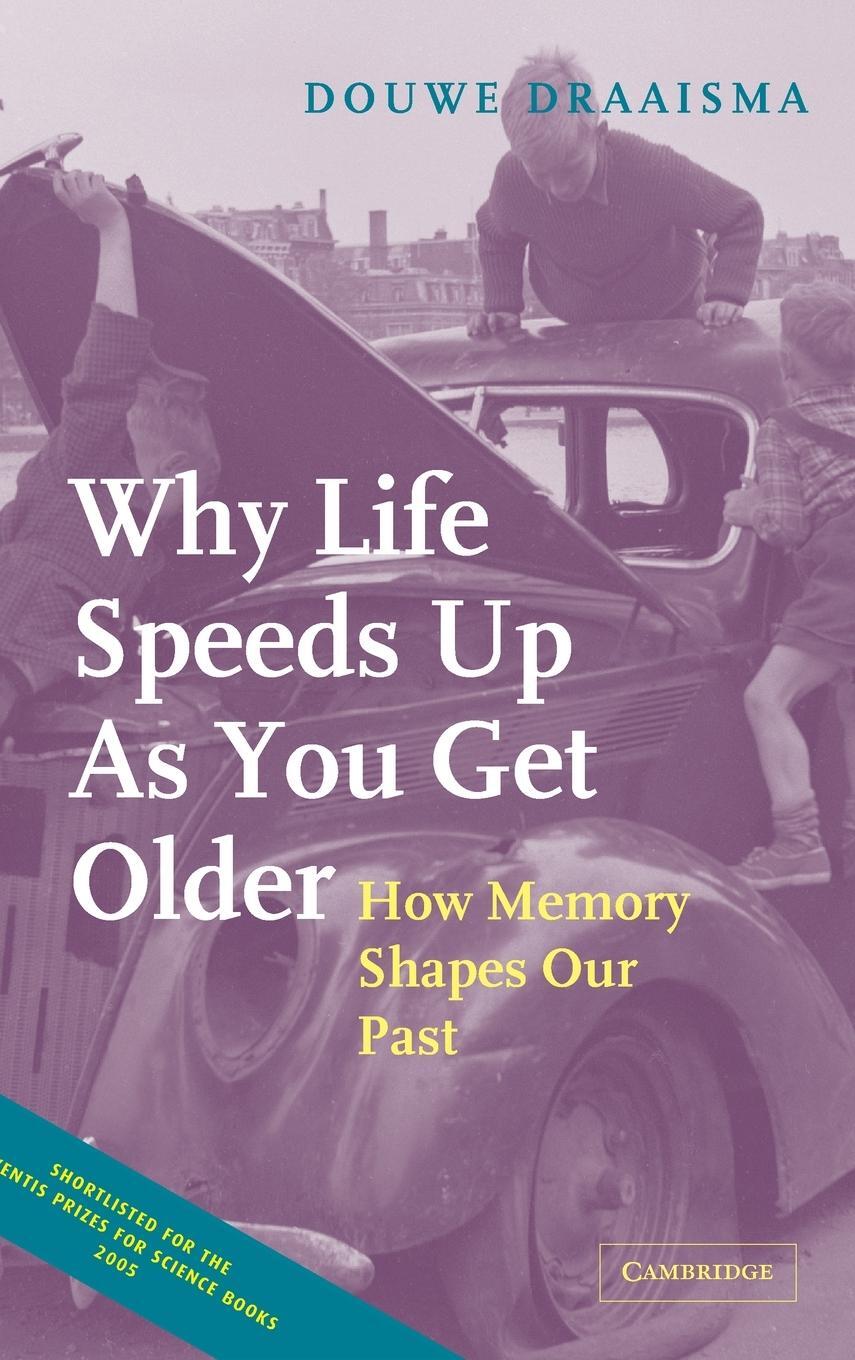 Cover: 9780521834247 | Why Life Speeds Up As You Get Older | Douwe Draaisma | Buch | Englisch