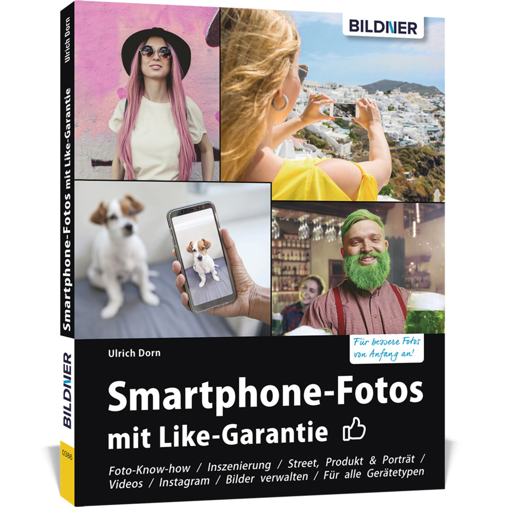 Cover: 9783832803650 | Smartphone-Fotos mit Like-Garantie | Ulrich Dorn | Taschenbuch | 2019