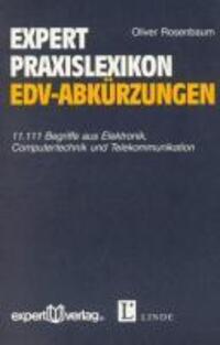 Cover: 9783816917908 | Expert Praxislexikon EDV-Abkürzungen | Oliver Rosenbaum | Taschenbuch