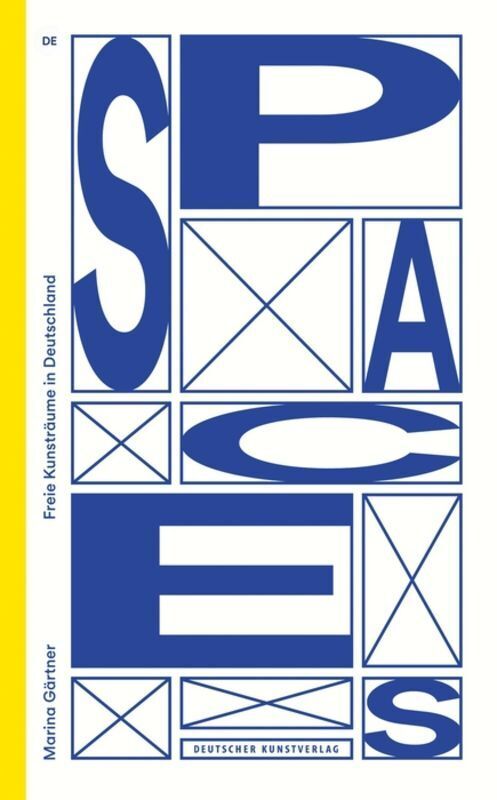 Cover: 9783422073470 | Spaces | Freie Kunsträume in Deutschland | Marina Gärtner | Buch