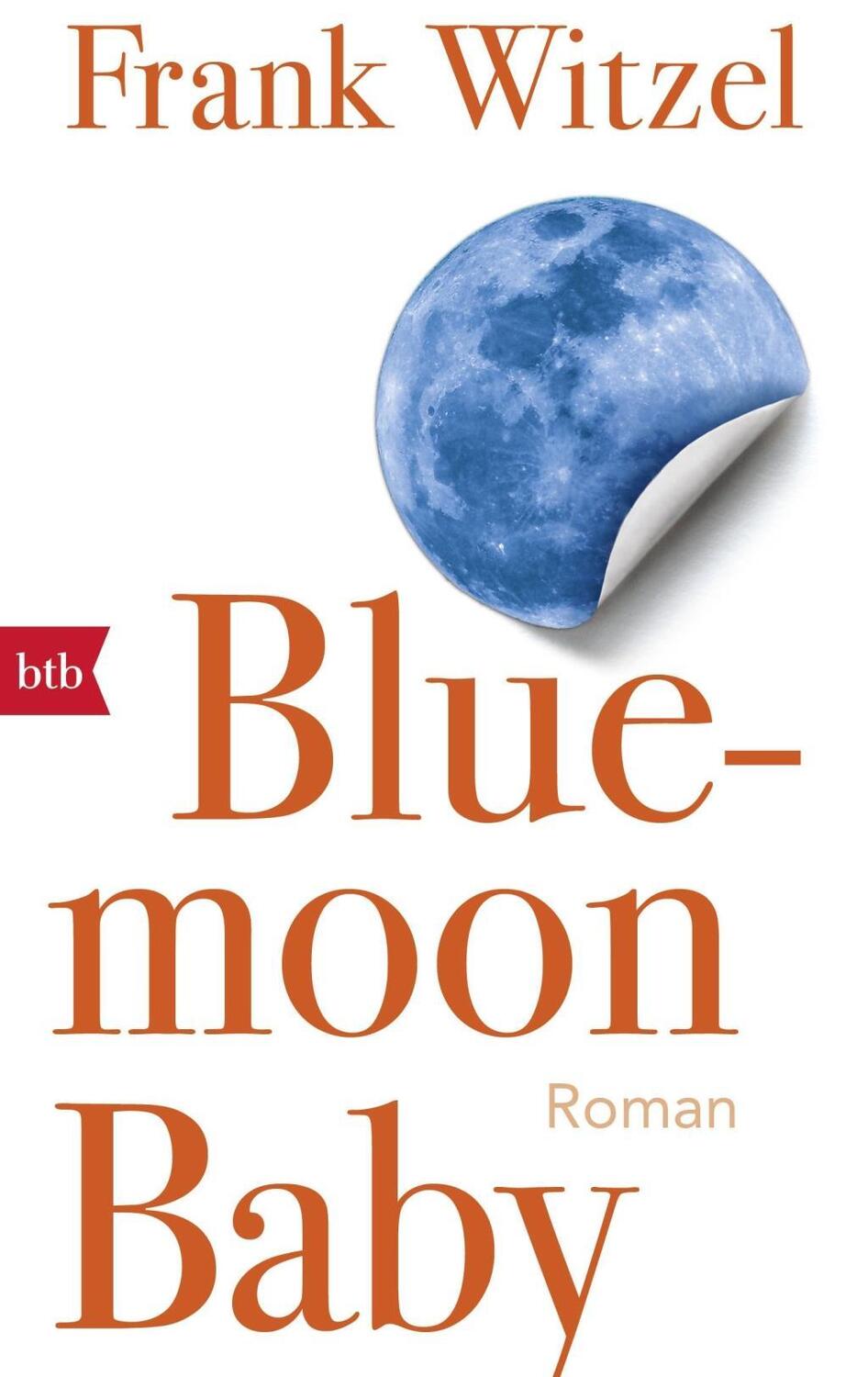 Cover: 9783442715060 | Bluemoon Baby | Roman | Frank Witzel | Taschenbuch | 352 S. | Deutsch
