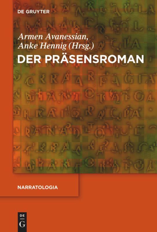 Cover: 9783110258486 | Der Präsensroman | Anke Hennig (u. a.) | Buch | ISSN | VI | Deutsch