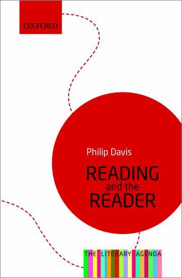 Cover: 9780199683185 | Reading and the Reader | The Literary Agenda | Philip Davis | Buch