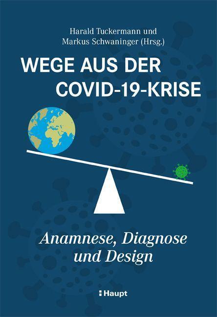 Cover: 9783258082714 | Wege aus der Covid-19-Krise | Anamnese, Diagnose und Design | Buch