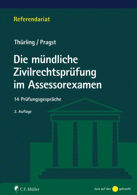 Cover: 9783811453197 | Die mündliche Zivilrechtsprüfung im Assessorexamen | Thürling (u. a.)