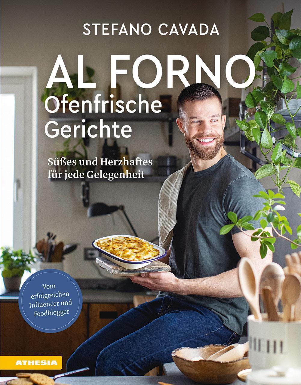 Cover: 9788868397517 | Al forno - Ofenfrische Gerichte | Stefano Cavada | Taschenbuch | 2024