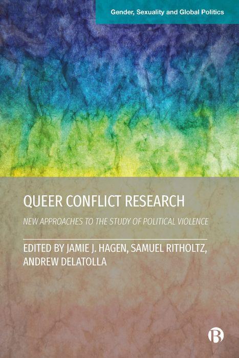 Cover: 9781529225044 | Queer Conflict Research | Jamie J. Hagen | Buch | Gebunden | Englisch