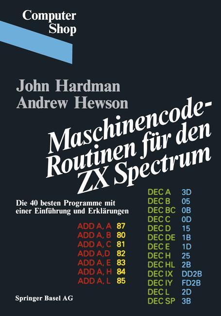 Cover: 9783764315597 | Maschinencode ¿ Routinen für den ZX Spectrum | Hewson (u. a.) | Buch