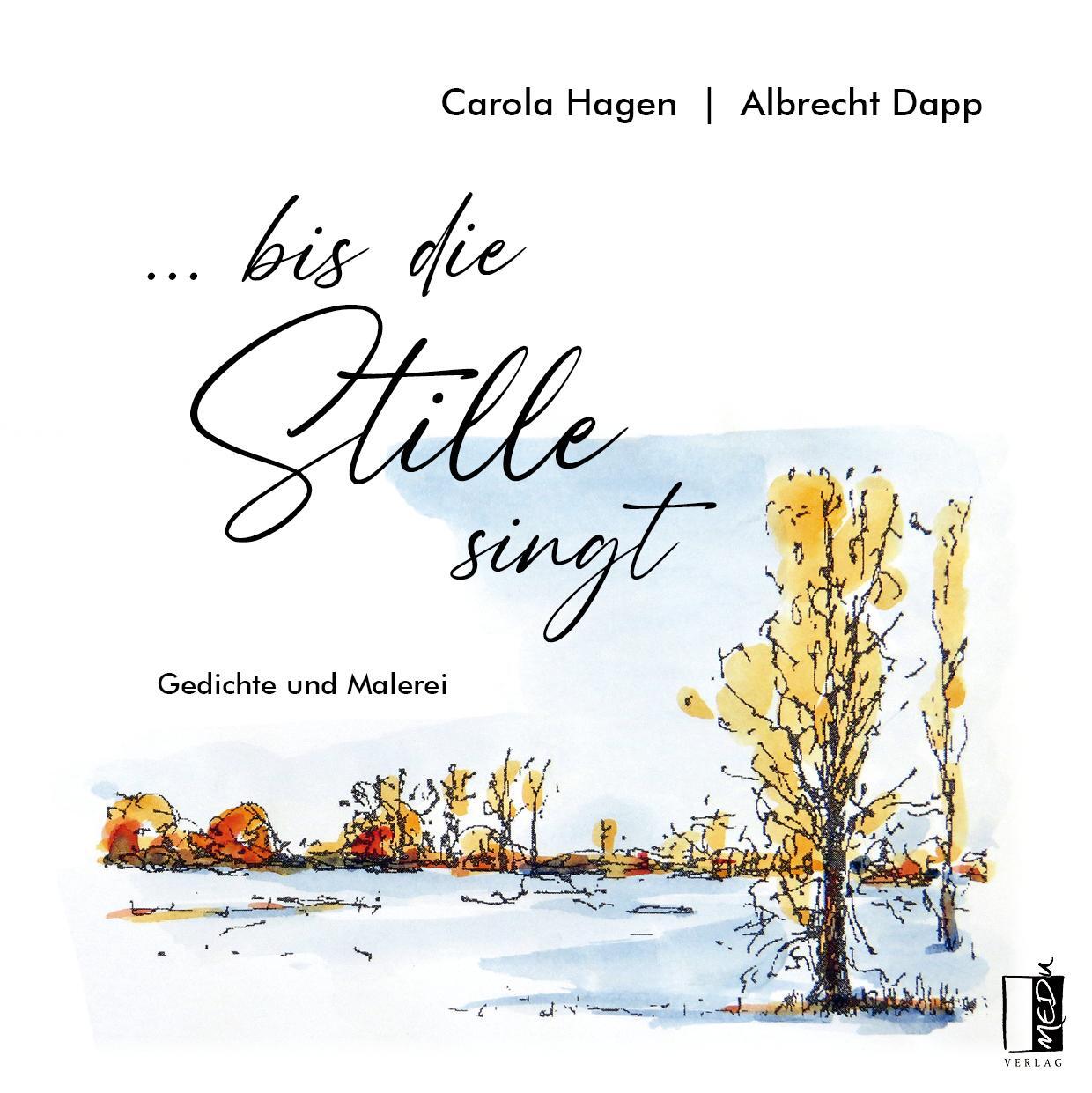 Cover: 9783963521102 | ... bis die Stille singt | Carola Hagen | Buch | Deutsch | 2023