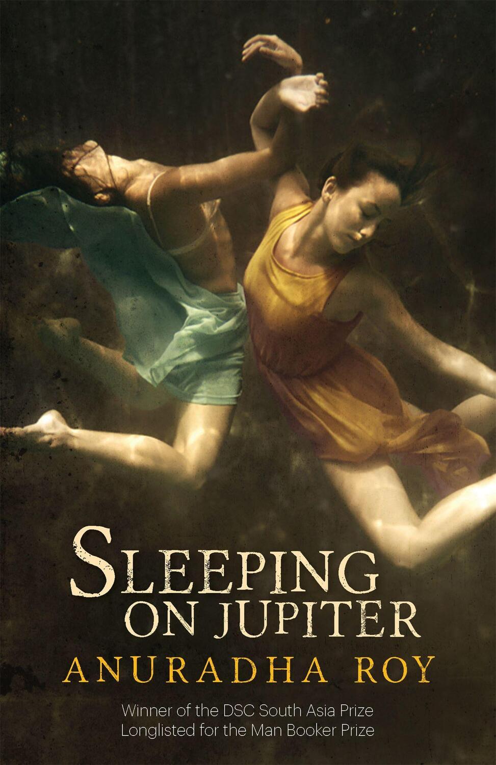 Cover: 9781848666900 | Sleeping on Jupiter | Anuradha Roy | Taschenbuch | Englisch | 2016