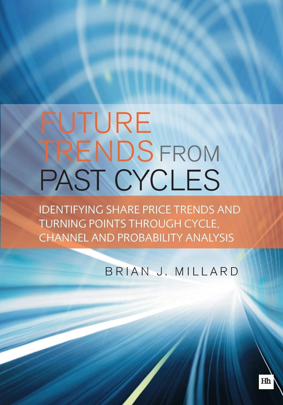 Cover: 9781871857047 | Future Trends from Past Cyles | Brian J. Millard | Taschenbuch | 2010