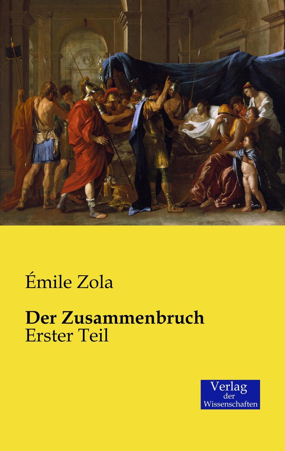 Cover: 9783957002914 | Der Zusammenbruch | Erster Teil | Ã¿mile Zola | Taschenbuch | 304 S.