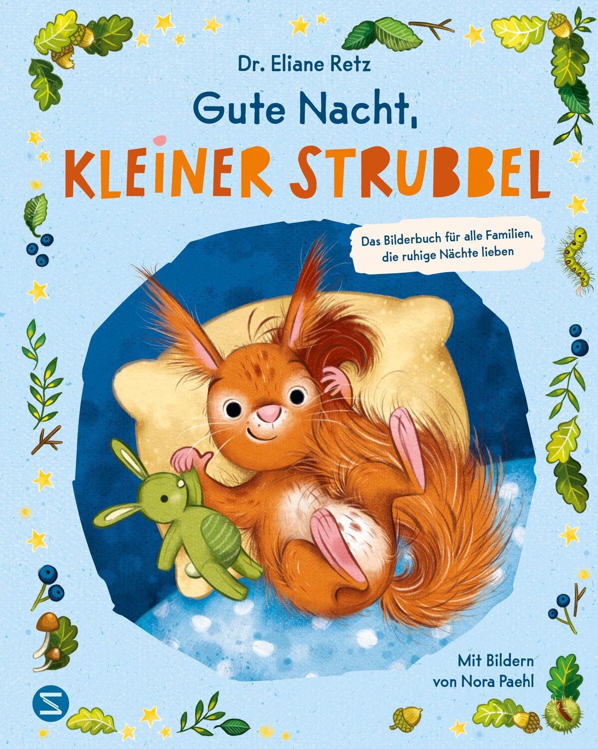 Cover: 9783505152160 | Gute Nacht, kleiner Strubbel - Das Bilderbuch für alle Familien,...