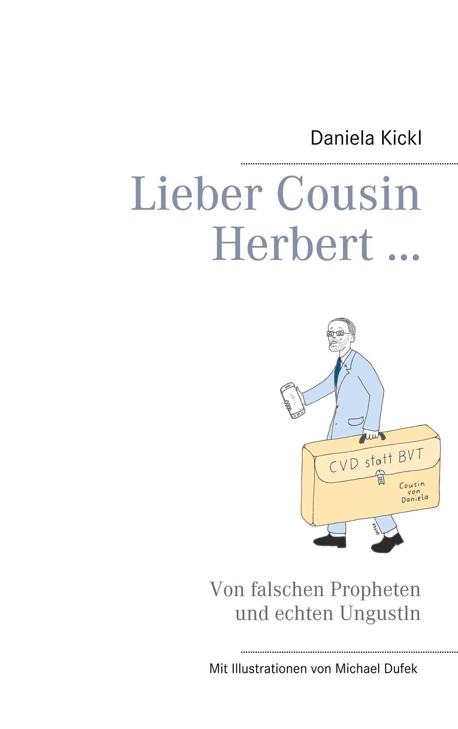 Cover: 9783749421466 | Lieber Cousin Herbert ... | Von falschen Propheten und echten Ungustln