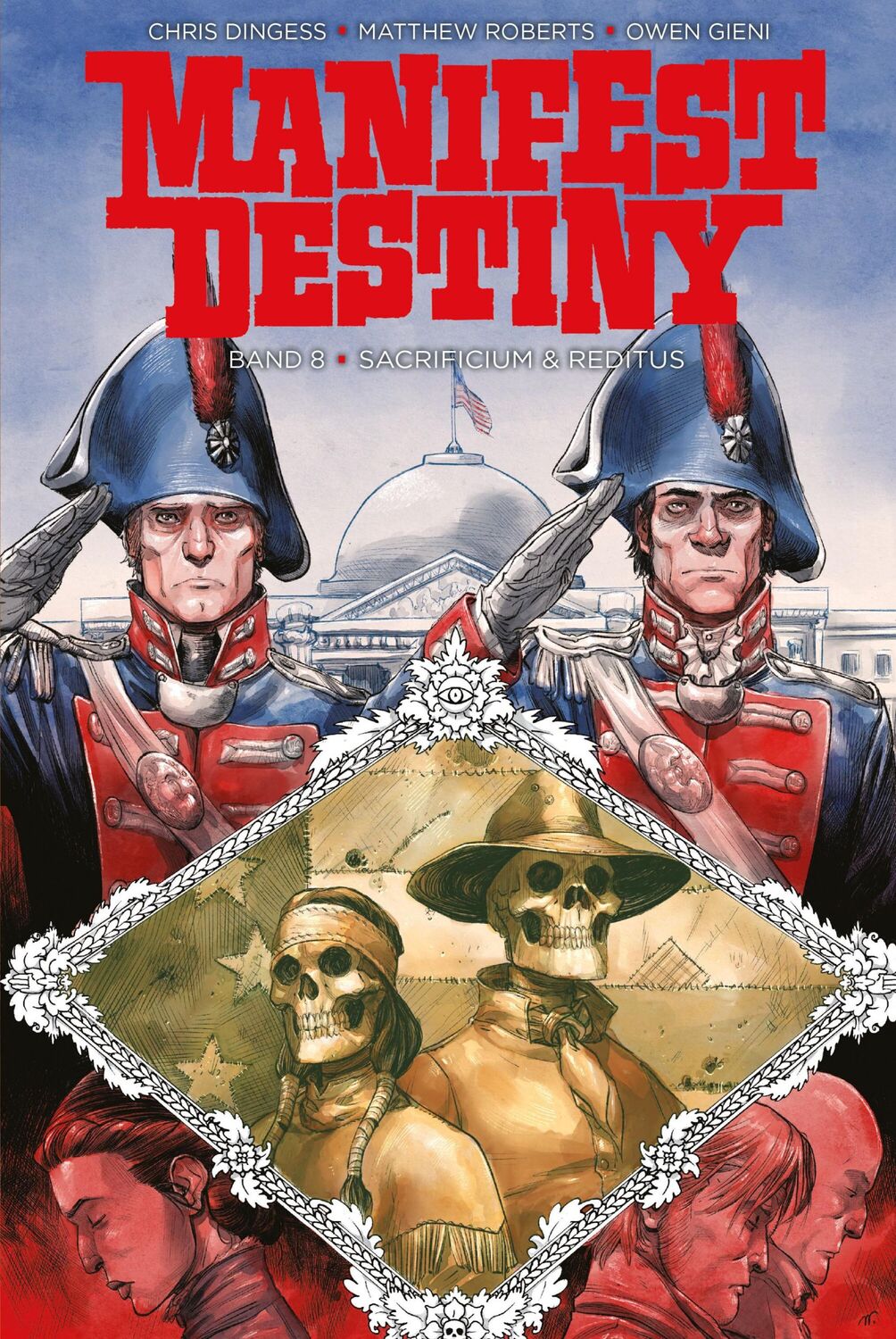 Cover: 9783986660710 | Manifest Destiny 8 | Sacrificum &amp; Reditus | Chris Dingess | Buch