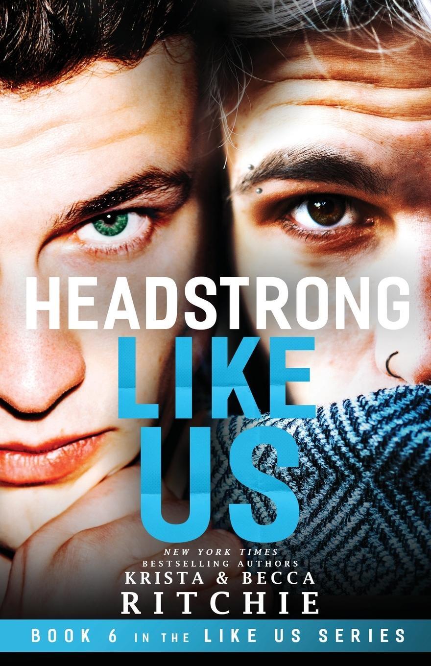 Cover: 9781950165230 | Headstrong Like Us | Krista Ritchie (u. a.) | Taschenbuch | Paperback