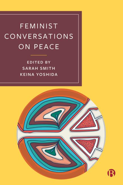 Cover: 9781529222050 | Feminist Conversations on Peace | Keina Yoshida (u. a.) | Taschenbuch