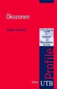 Cover: 9783825234249 | Ökozonen | utb Profile | Jürgen Schultz | Taschenbuch | 128 S. | 2010