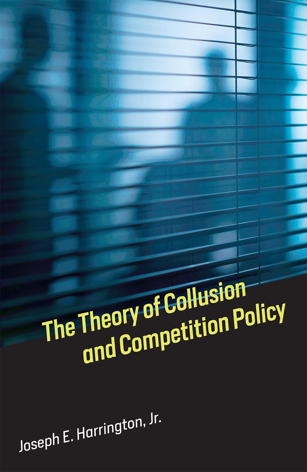 Cover: 9780262036931 | The Theory of Collusion and Competition Policy | Harrington | Buch