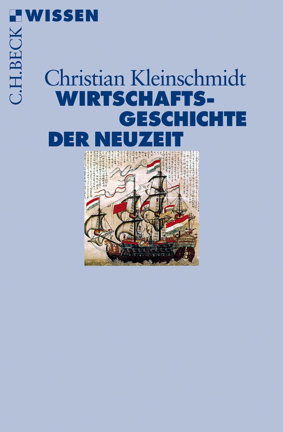Cover: 9783406708008 | Wirtschaftsgeschichte der Neuzeit | Die Weltwirtschaft 1500-1850