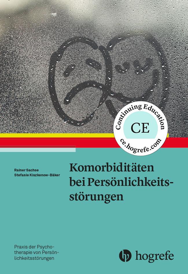Cover: 9783801729950 | Komorbiditäten bei Persönlichkeitsstörungen | Rainer Sachse (u. a.)