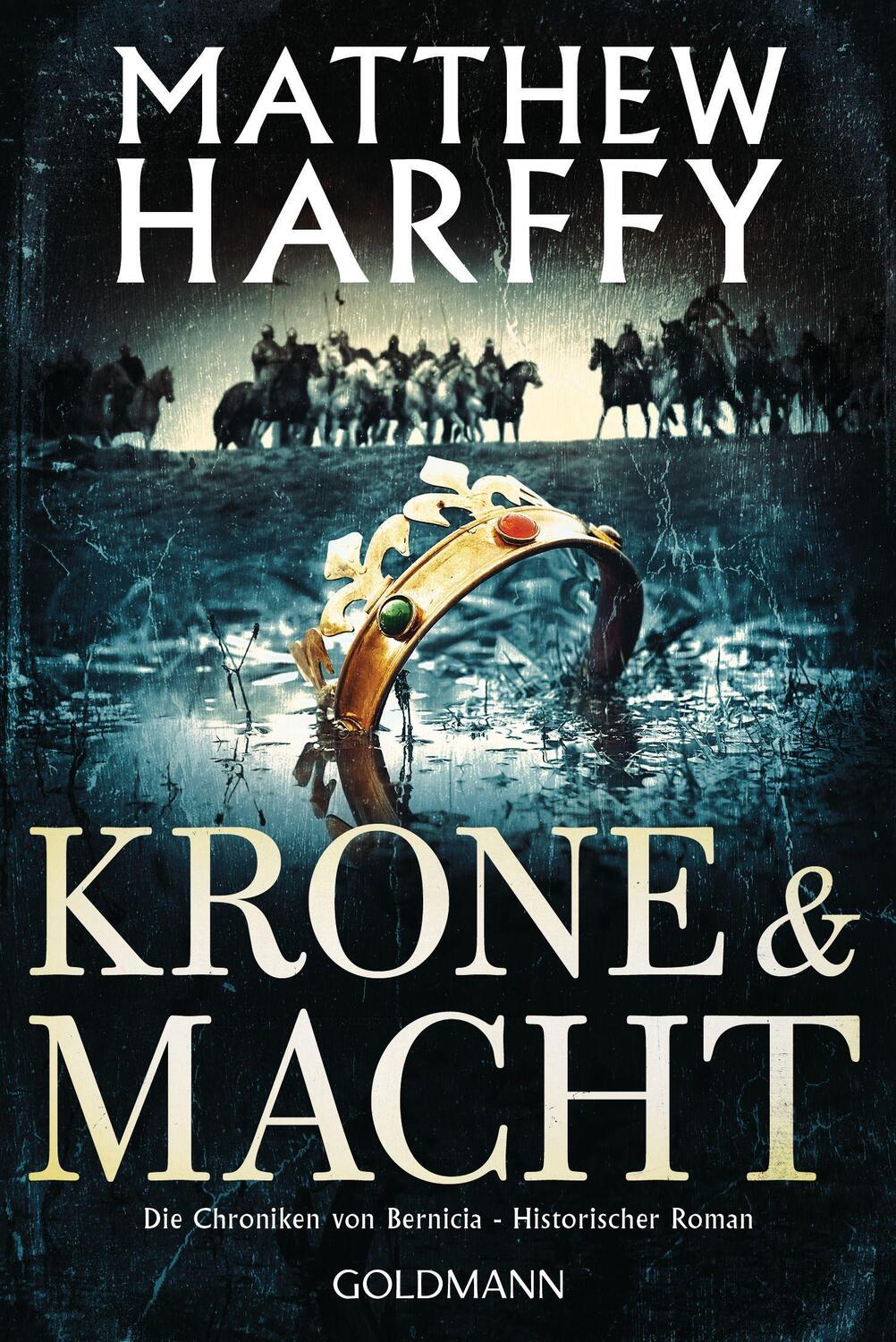 Cover: 9783442493029 | Krone und Macht | Die Chroniken von Bernicia - Historischer Roman