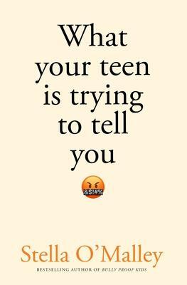 Cover: 9781800752542 | What Your Teen is Trying to Tell You | Stella O'Malley | Taschenbuch