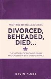Cover: 9781782434634 | Divorced, Beheaded, Died... | Kevin Flude | Taschenbuch | 176 S.