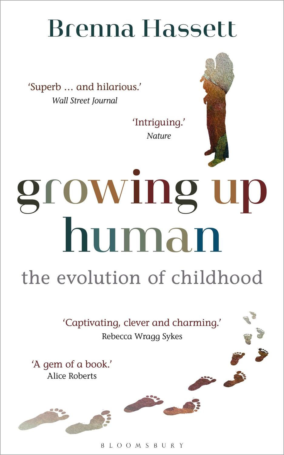 Cover: 9781472975720 | Growing Up Human | The Evolution of Childhood | Brenna Hassett | Buch