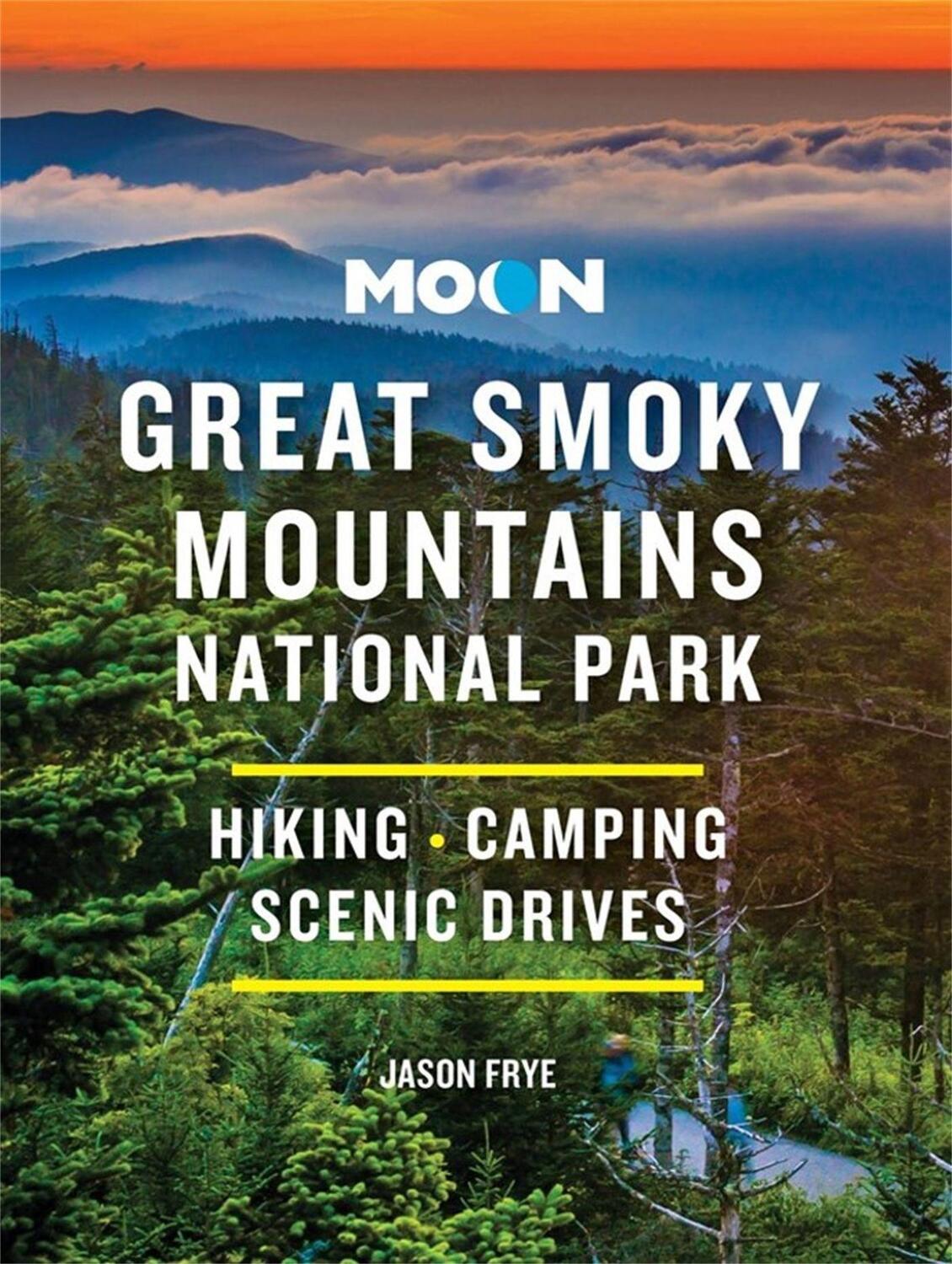 Cover: 9781640496439 | Moon Great Smoky Mountains National Park | Jason Frye | Taschenbuch