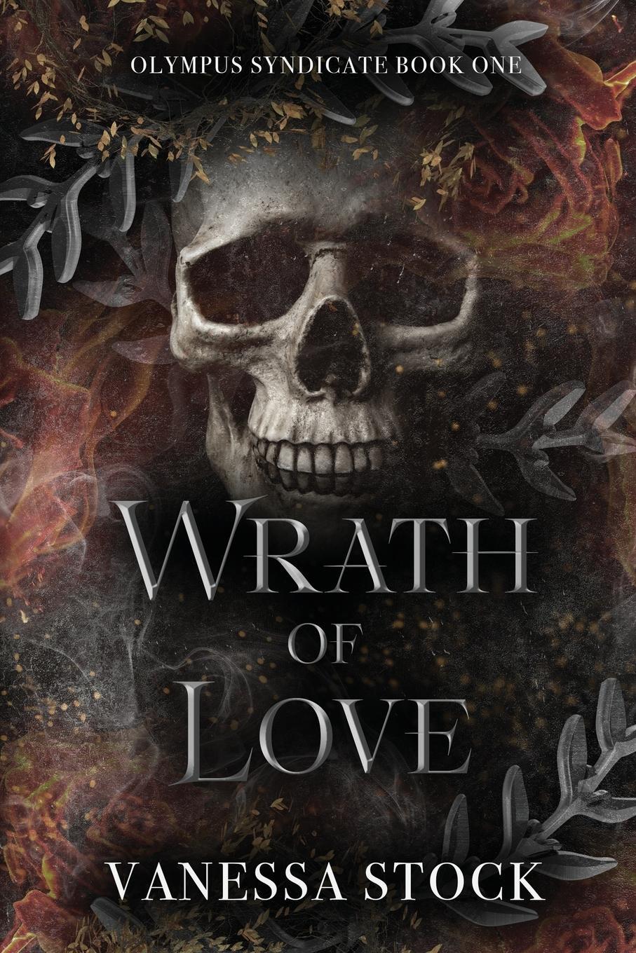 Cover: 9781999011635 | Wrath of Love | Vanessa Stock | Taschenbuch | Olympus Syndicate | 2024