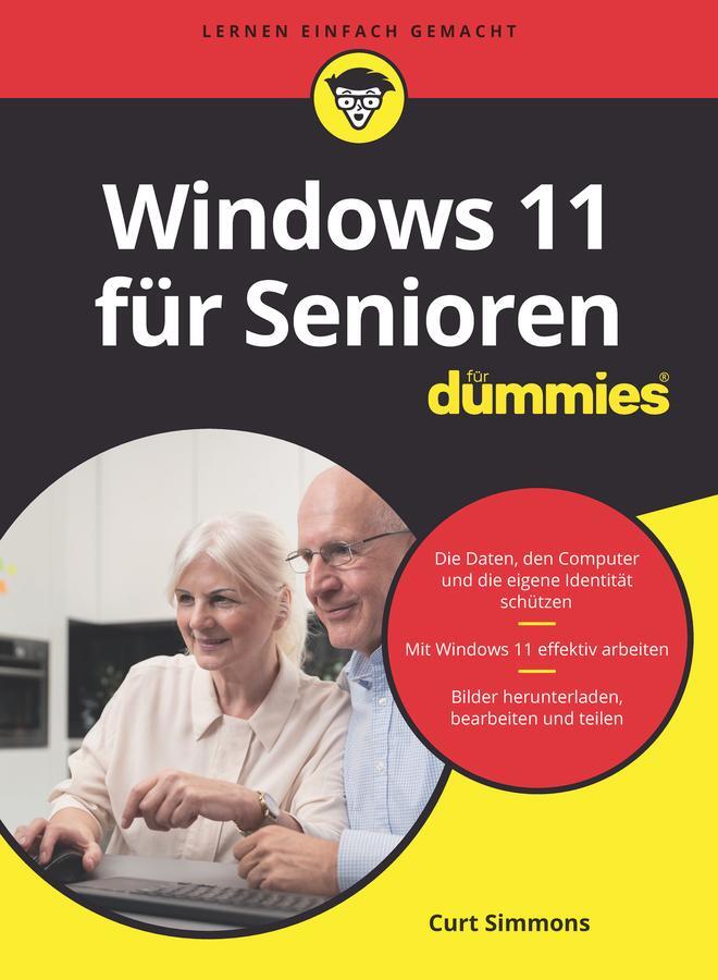 Cover: 9783527719792 | Windows 11 für Senioren für Dummies | Curt Simmons | Taschenbuch