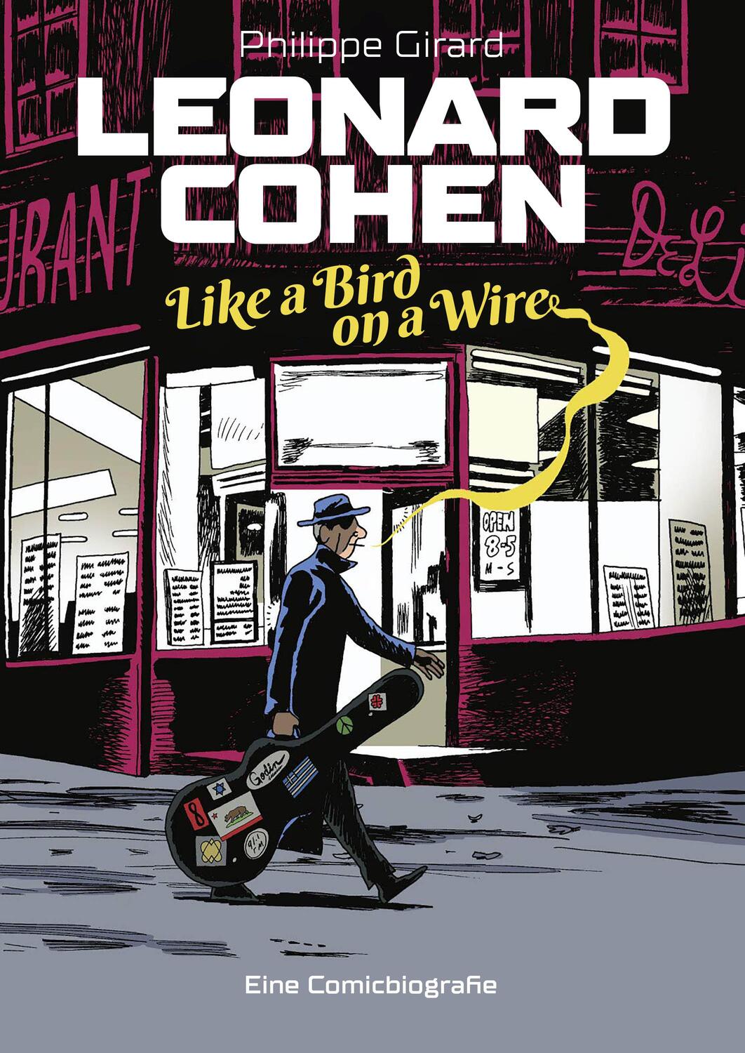 Cover: 9783966586504 | Leonard Cohen - Like a Bird on a Wire | Eine Comic-Biografie | Girard