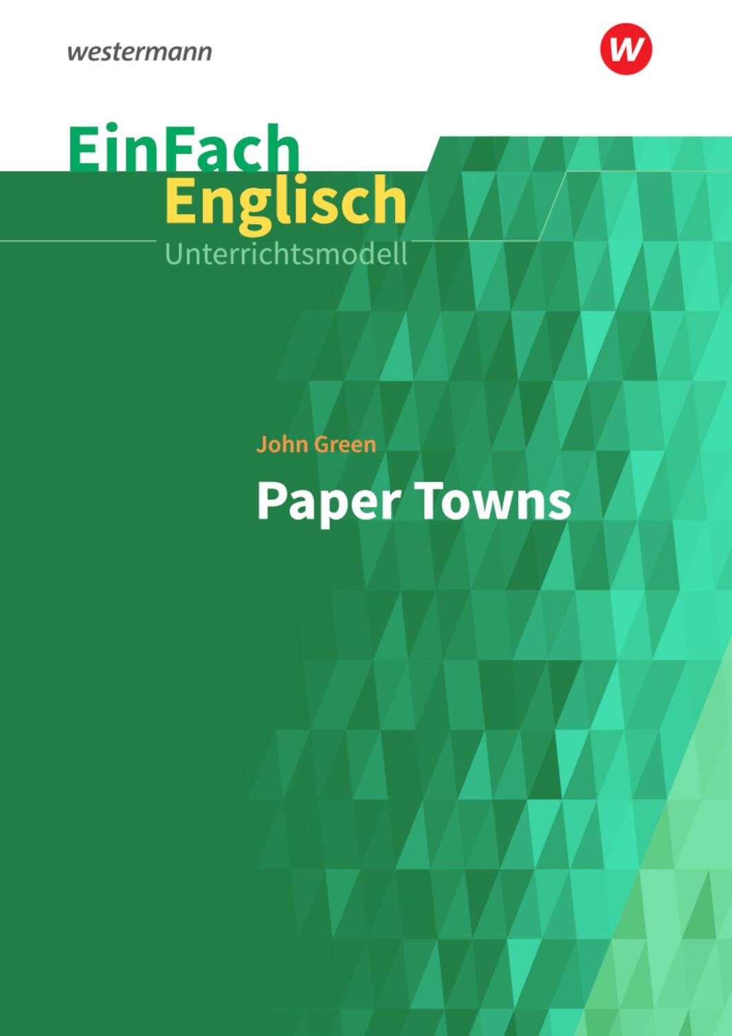 Cover: 9783140412872 | Paper Towns. EinFach Englisch Unterrichtsmodelle | Claudia Kähmann