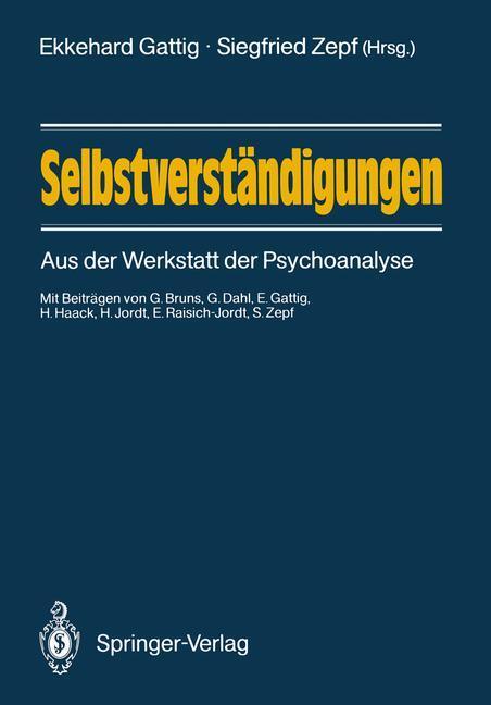 Cover: 9783540183303 | Selbstverständigungen | Aus der Werkstatt der Psychoanalyse | Buch
