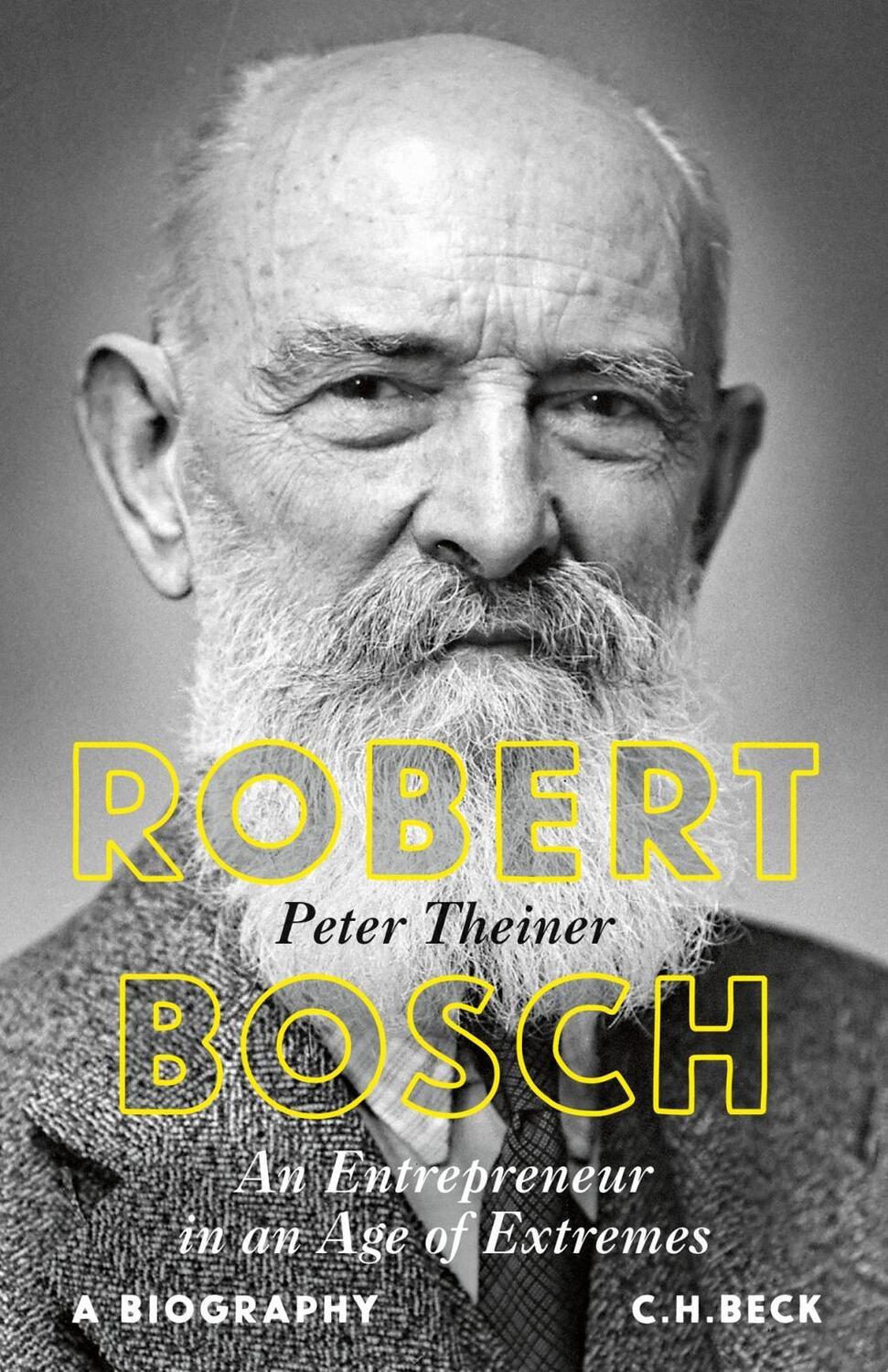 Cover: 9783406741456 | Robert Bosch | An Entrepreneur in an Age of Extremes, A Biography