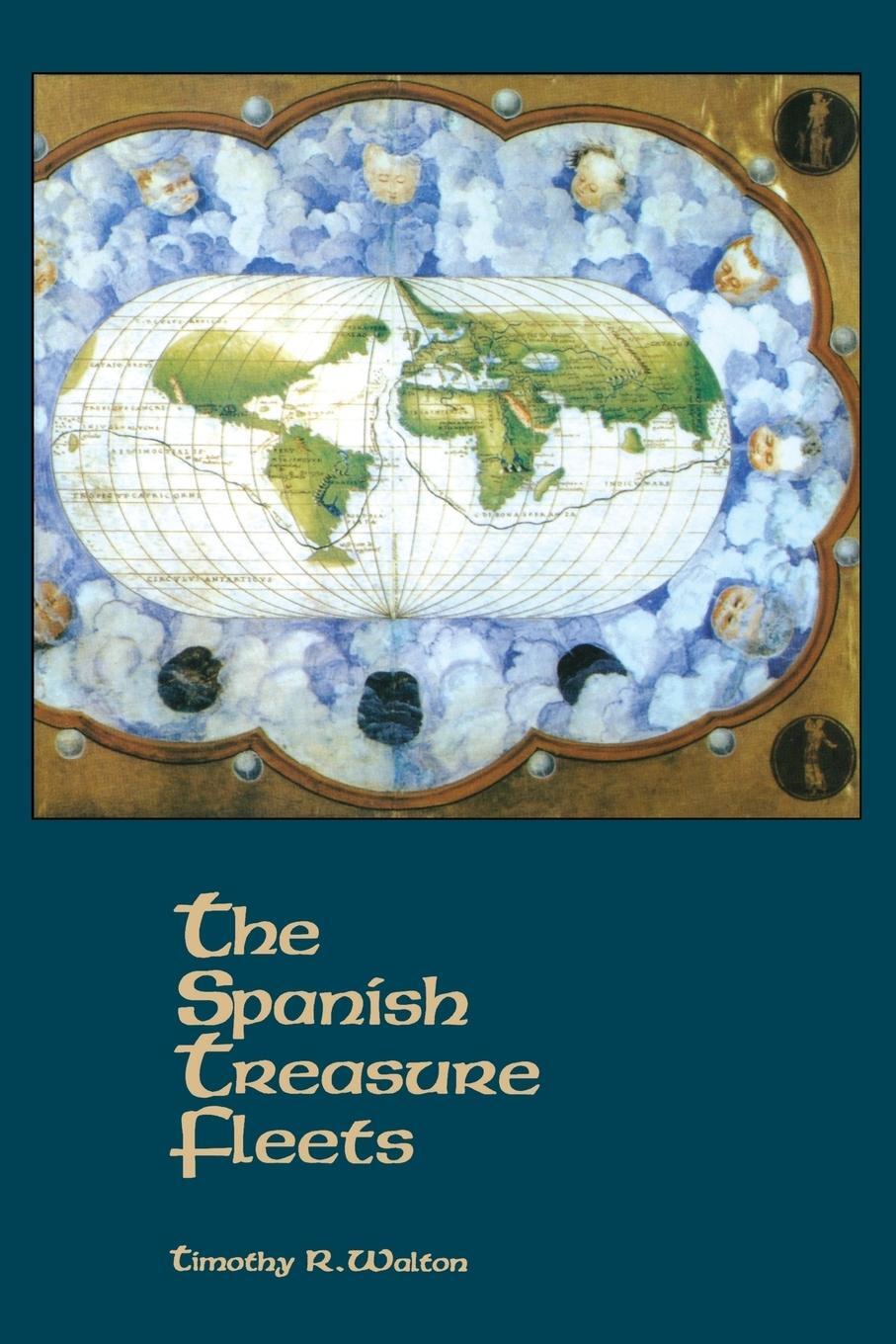 Cover: 9781561642618 | The Spanish Treasure Fleets | Timothy R Walton | Taschenbuch | 2002