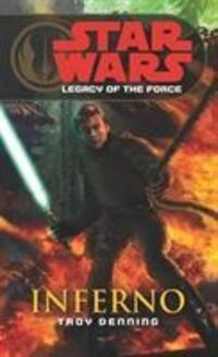 Cover: 9780099492061 | Star Wars: Legacy of the Force VI - Inferno | Troy Denning | Buch