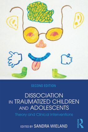 Cover: 9781138824775 | Dissociation in Traumatized Children and Adolescents | Sandra Wieland