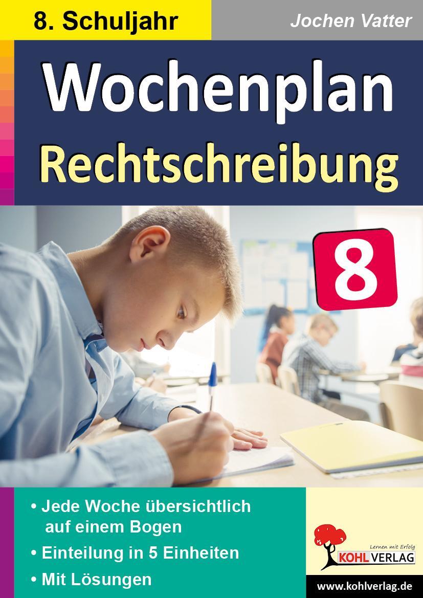 Cover: 9783985582600 | Wochenplan Rechtschreibung / Klasse 8 | Autorenteam Kohl-Verlag | Buch