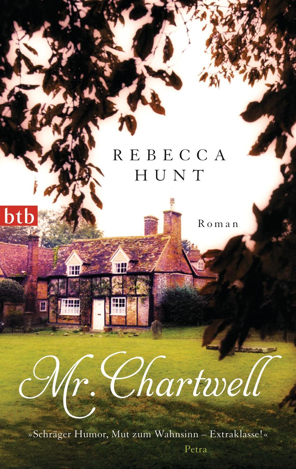 Cover: 9783442746835 | Mr. Chartwell | Rebecca Hunt | Taschenbuch | btb | 256 S. | Deutsch