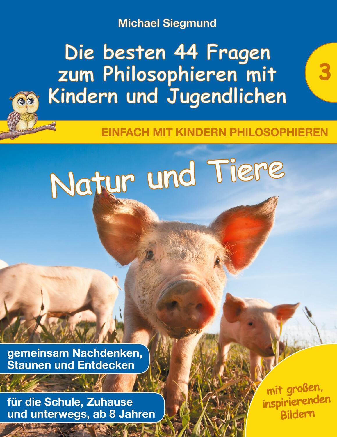 Cover: 9783753446301 | Natur und Tiere - Die besten 44 Fragen zum Philosophieren mit...