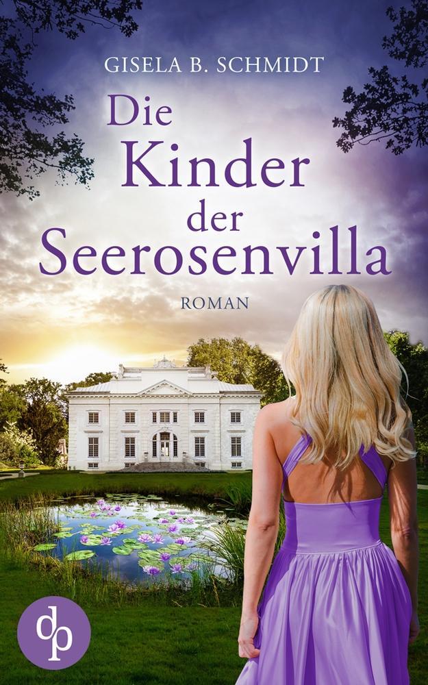 Cover: 9783987788130 | Die Kinder der Seerosenvilla | Gisela B. Schmidt | Taschenbuch | 2024