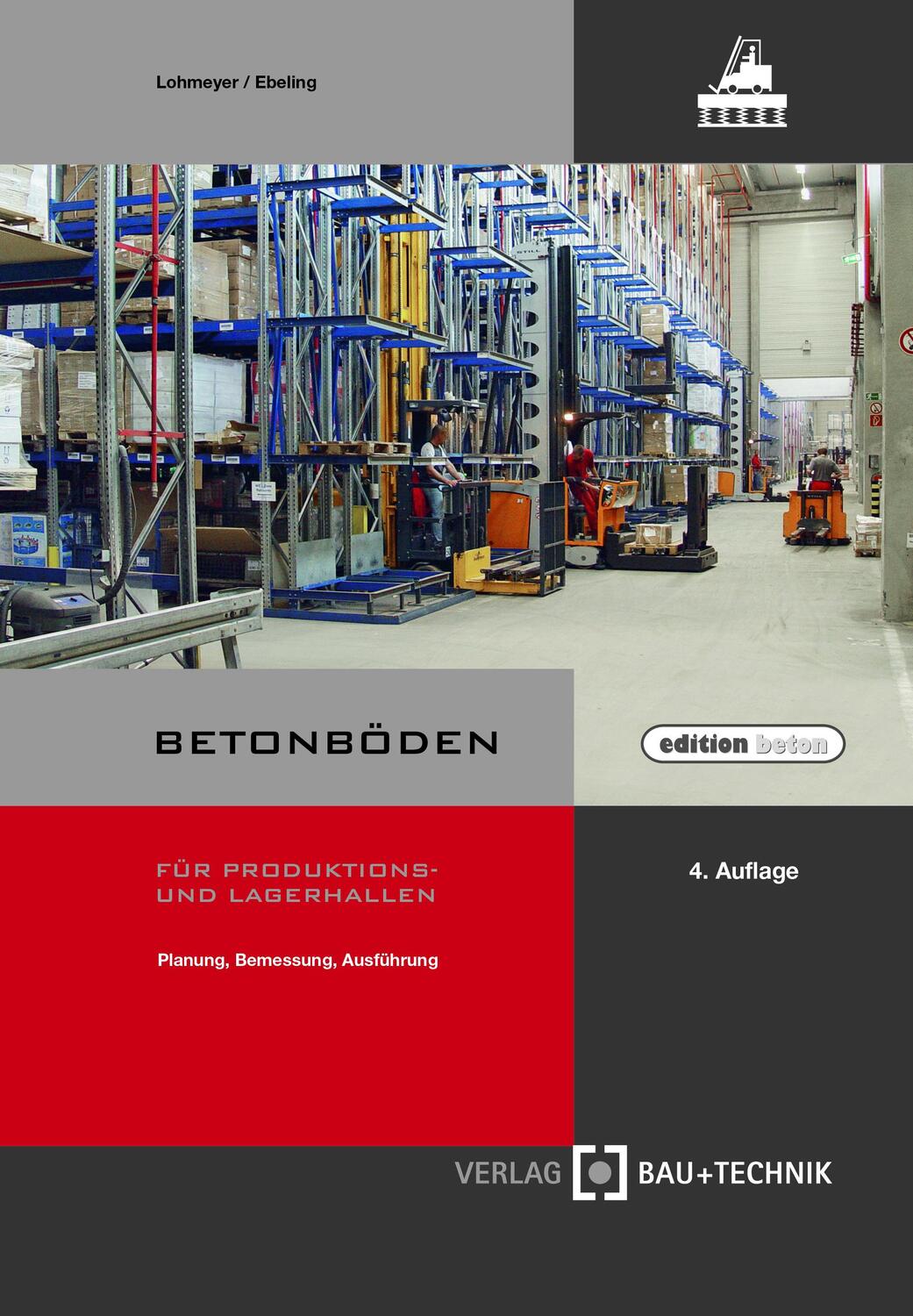 Cover: 9783764006280 | Betonböden für Produktions- und Lagerhallen | Lohmeyer (u. a.) | Buch